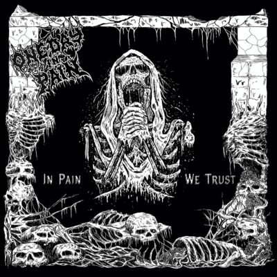 ONE DAY IN PAIN - In Pain We Trust