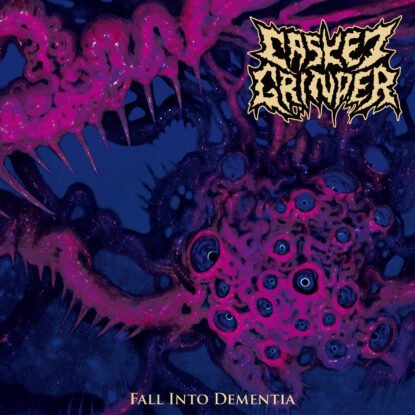 CASKET GRINDER - Fall into Dementia [CD COVER]